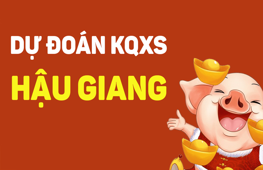 Dự đoán xổ số Hậu Giang thứ 7 ngày 05/08/2023