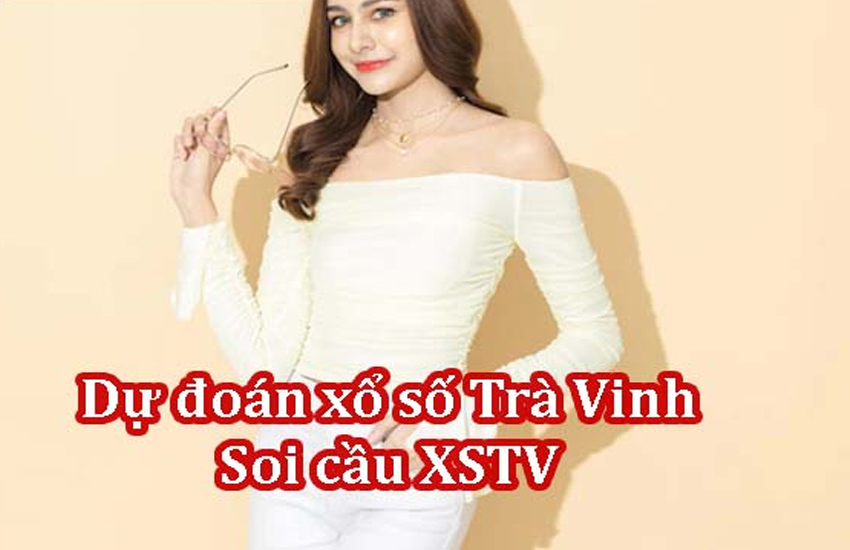 dự đoán xổ số Trà Vinh