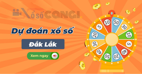 Dự đoán xổ số Đắk Lắk thứ 3 ngày 29/08/2023