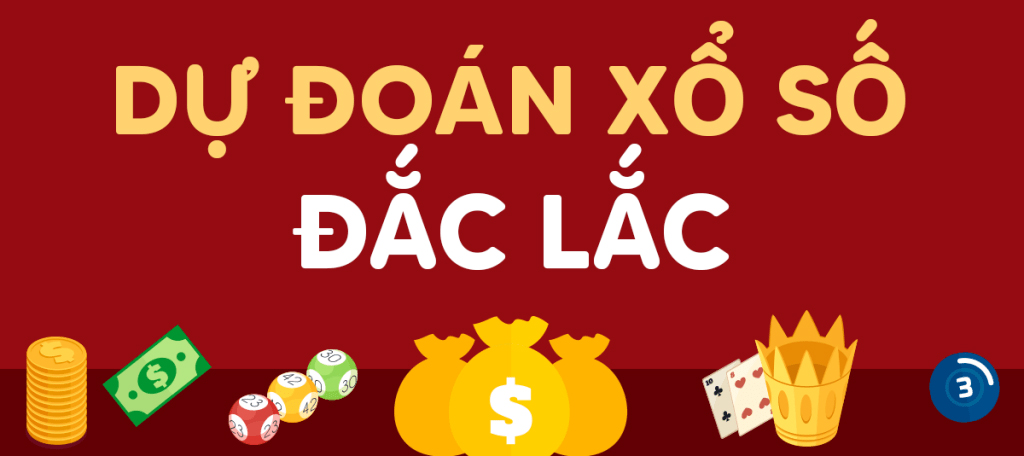 Dự đoán xổ số Đắk Lắk thứ 3 ngày 15/08/2023
