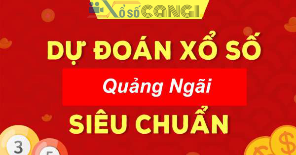 Dự đoán xổ số Quảng Ngãi thứ 7 ngày 26/08/2023